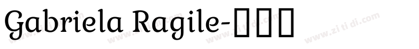 Gabriela Ragile字体转换